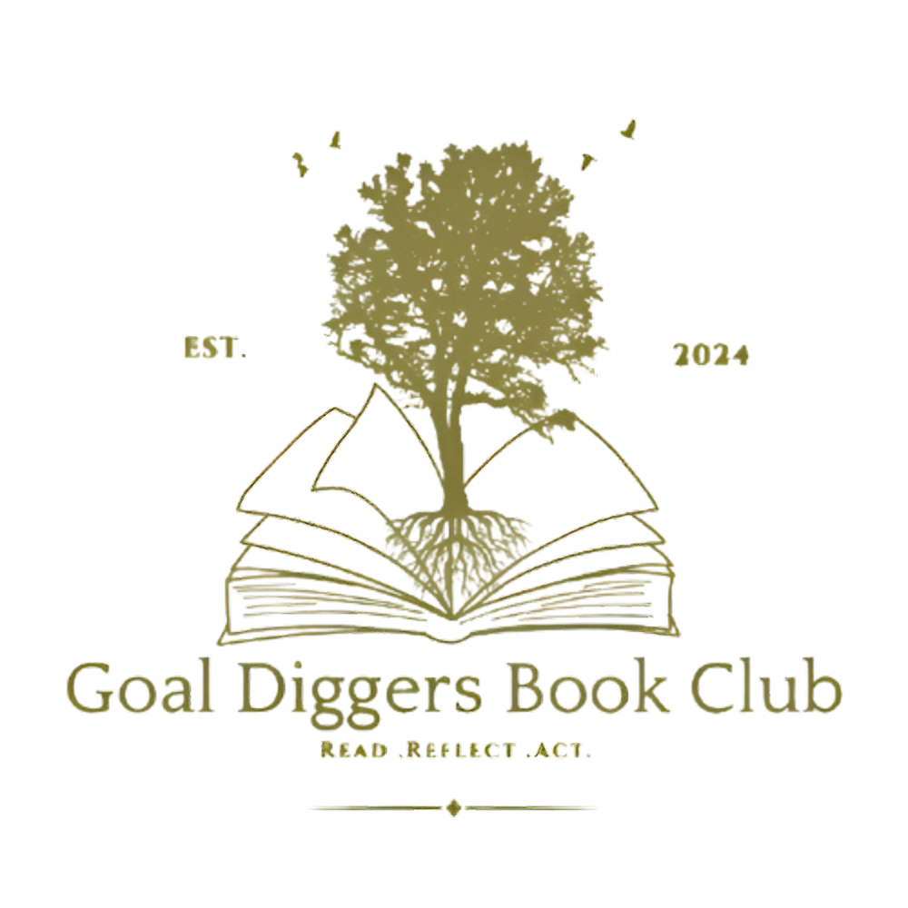 Goal Diggers Book Club — Read. Reflect. Act.